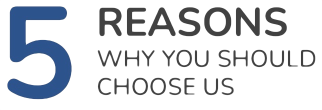 5 Reason Why you should choose us